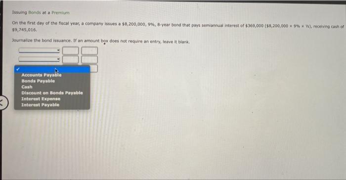 debenture, True False Issuing Bonds at a Premium On the first day
