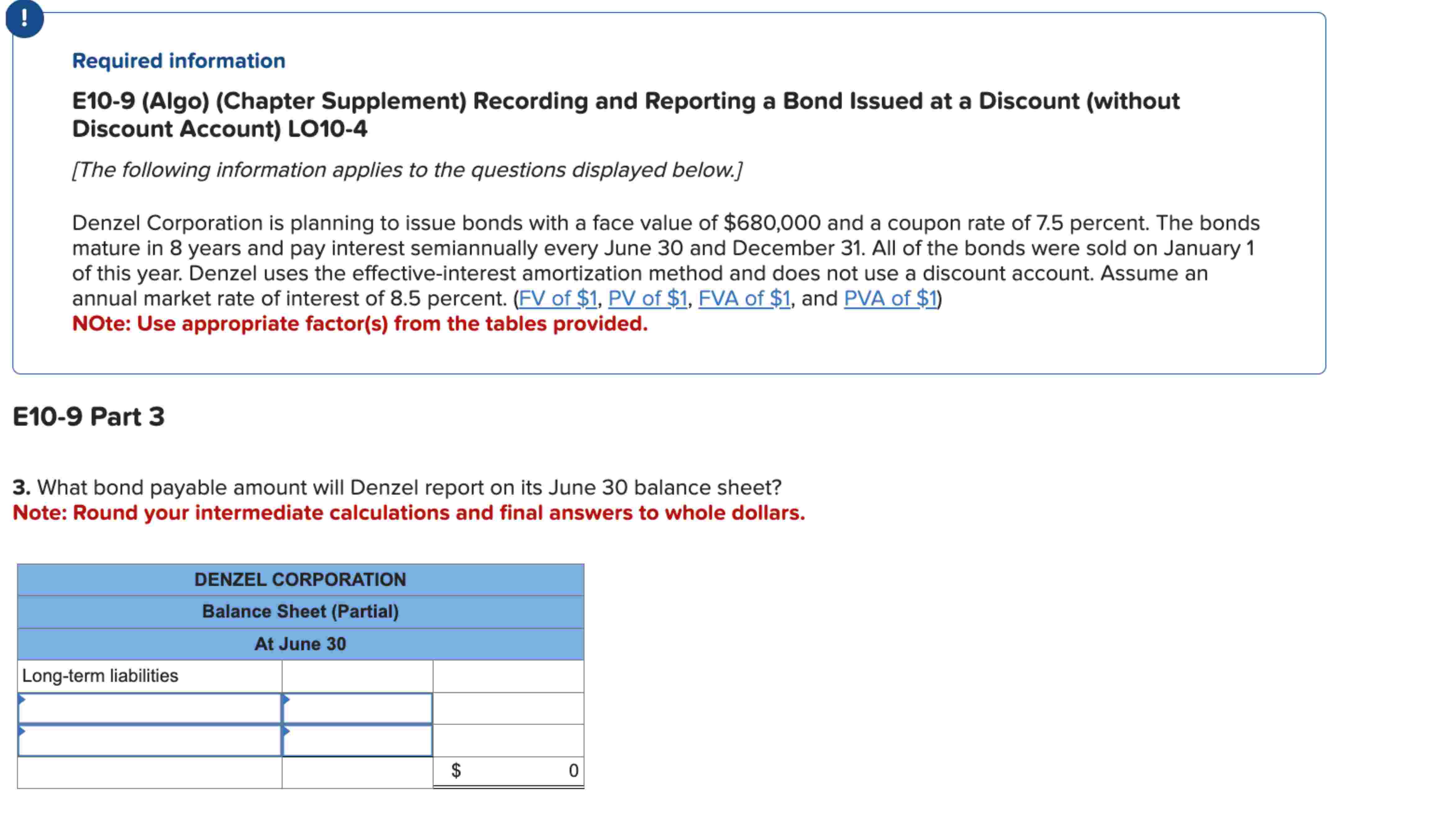  Required information E10-9(Algo)(Chapter Supplement) Recording and Reporting a Bond Issued at