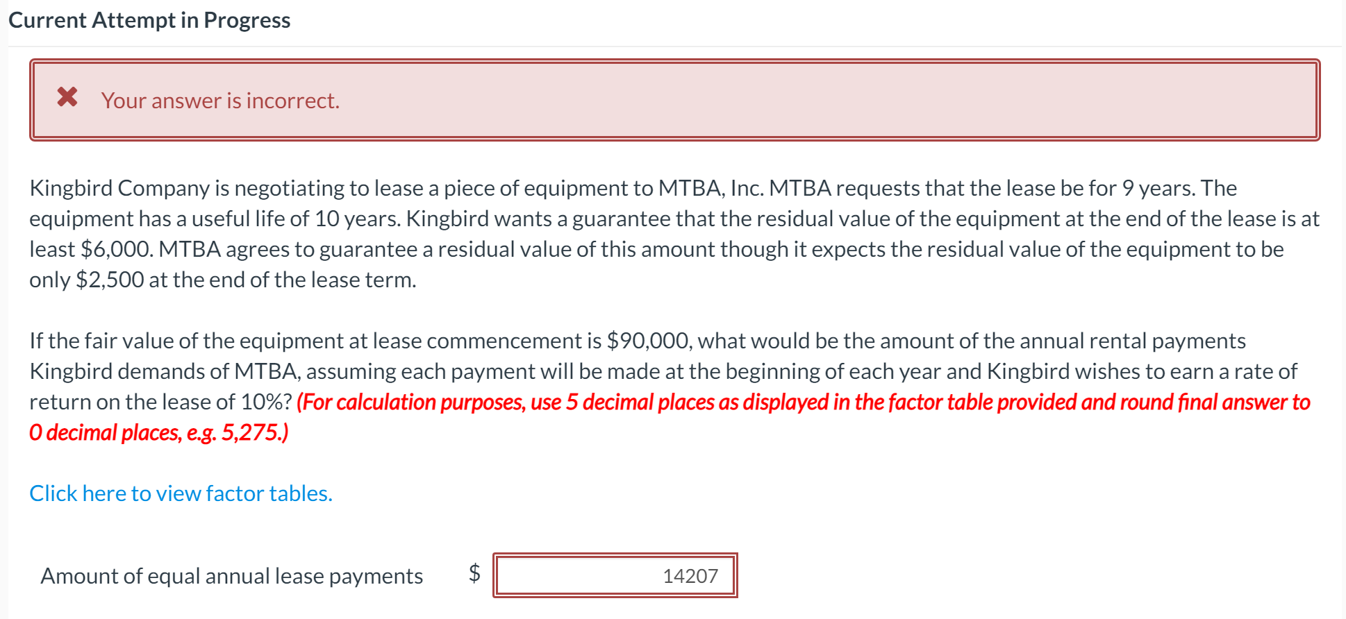  Current Attempt in Progress X Your answer is incorrect. Kingbird Company