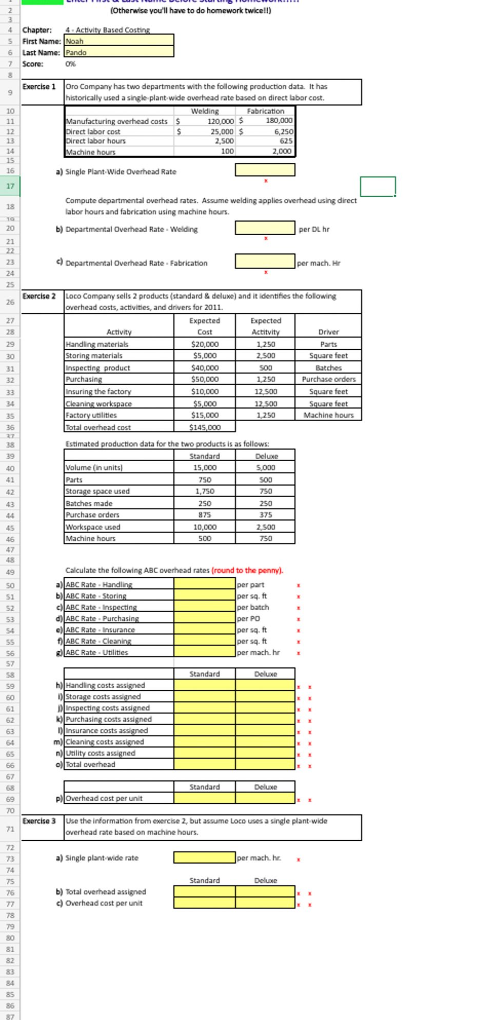  Chapter: First Name: Last Name: Score: Exercise 1 Oro Compary has