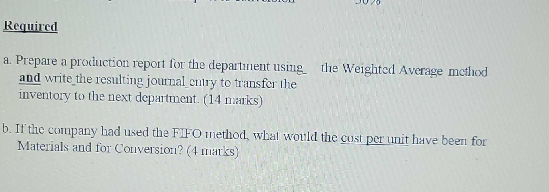 its process costing system. The following data concern the operations of the