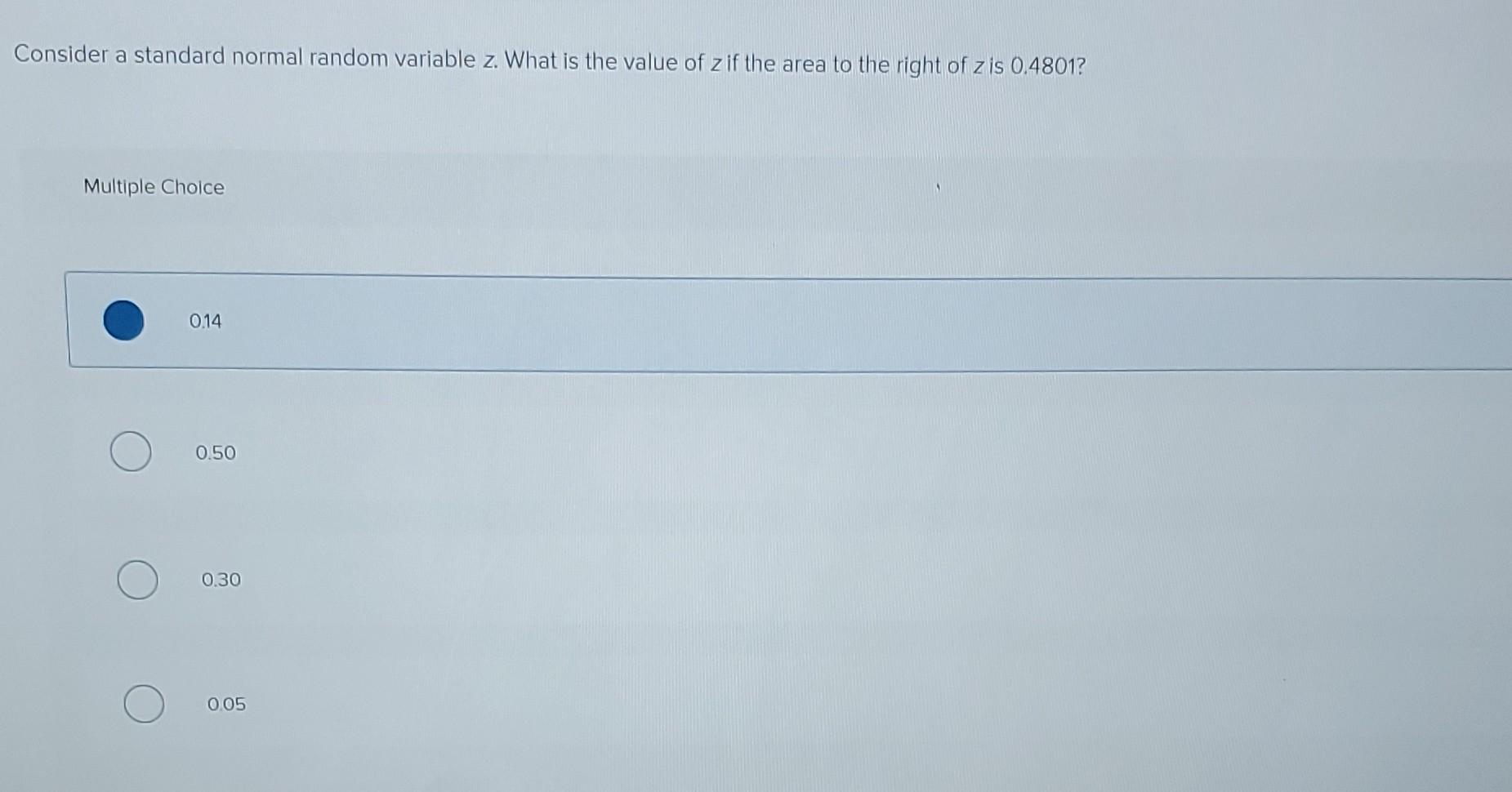 please explain Consider a standard normal random variable z. What is
