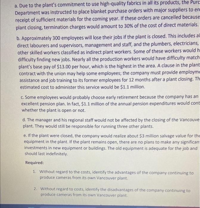  a. Due to the plant's commitment to use high-quality fabrics in