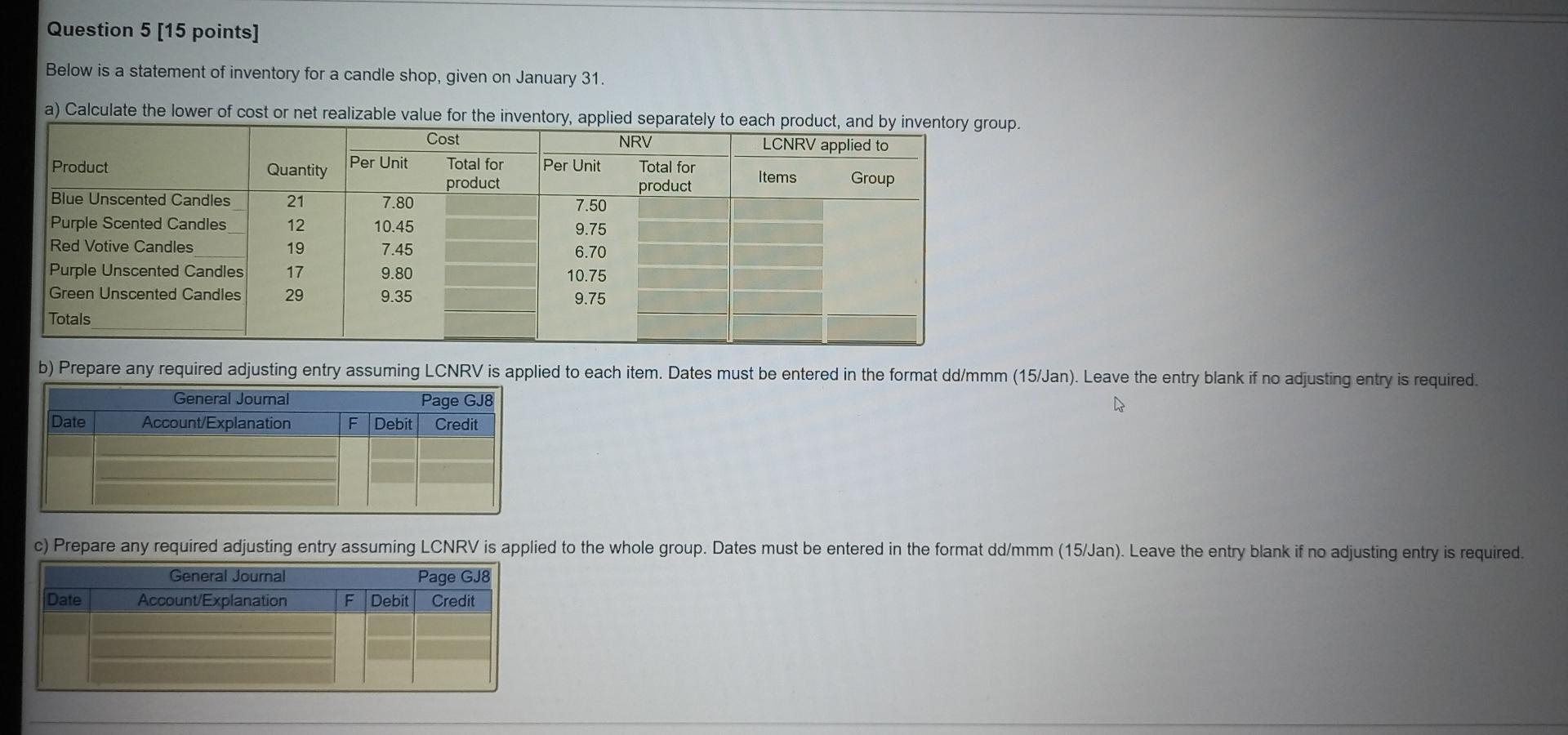  Question 5 Question 5 [15 points] Below is a statement of