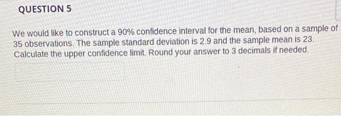 due at midnight please help We would like to construct a 90%