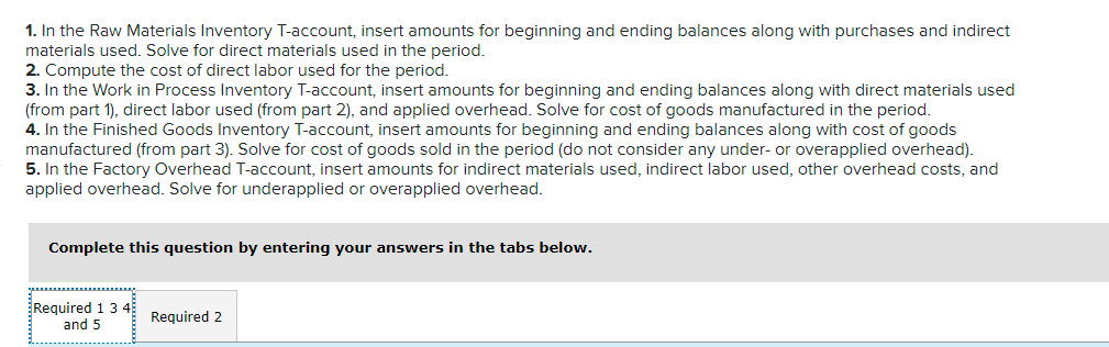 and ending balances along with purchases and indirect materials used. Solve for