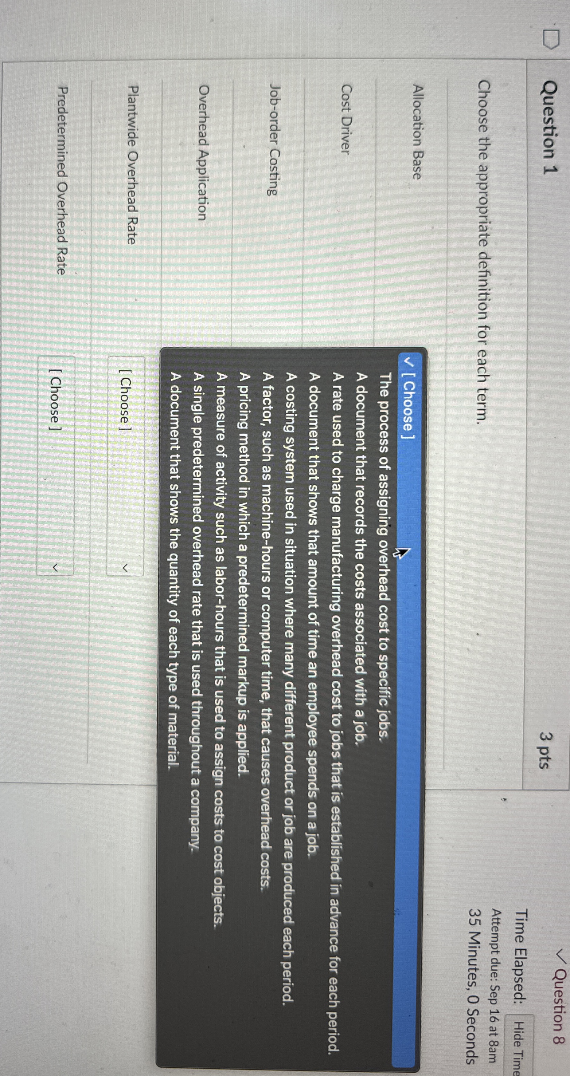 Question 1 Choose the appropriate definition for each term. Allocation Base