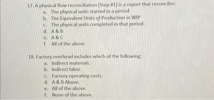 17. A physical flow reconciliation (Step #1) is a report that