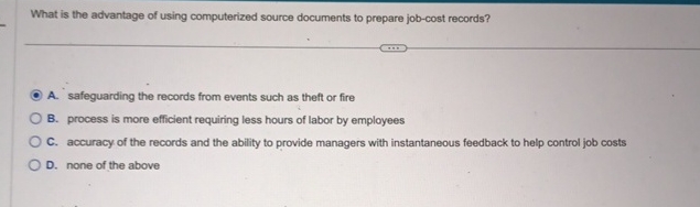  What is the advantage of using computerized source documents to prepare