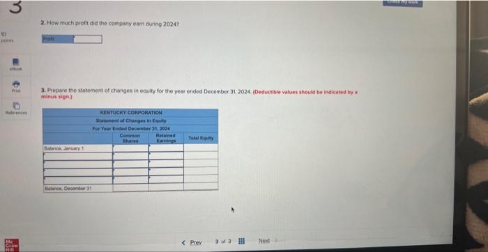 Kentucky Corporation oppeared as foliows: The following transactions occutred during 2024 (assume