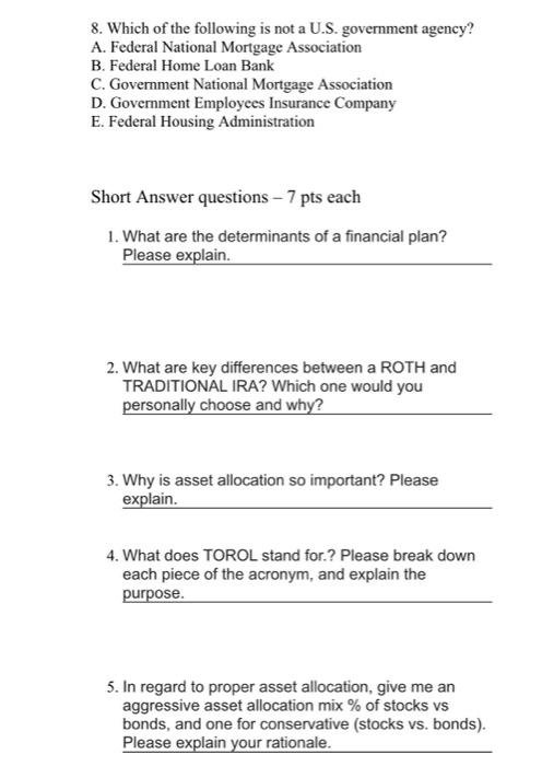 please answer all questions or dont answer at all 8. Which of