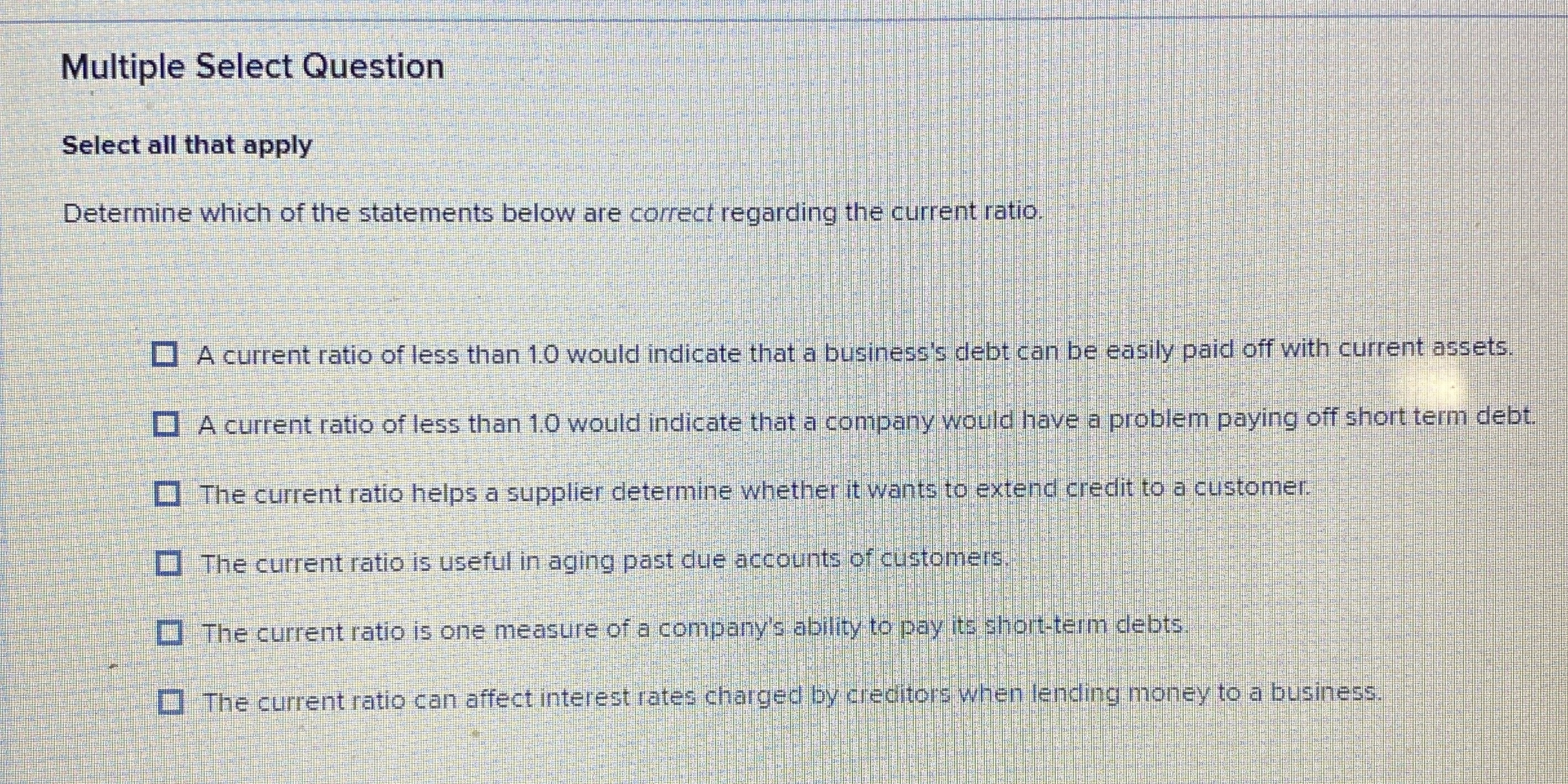 Multiple Select Question Select all that apply Determine which of the
