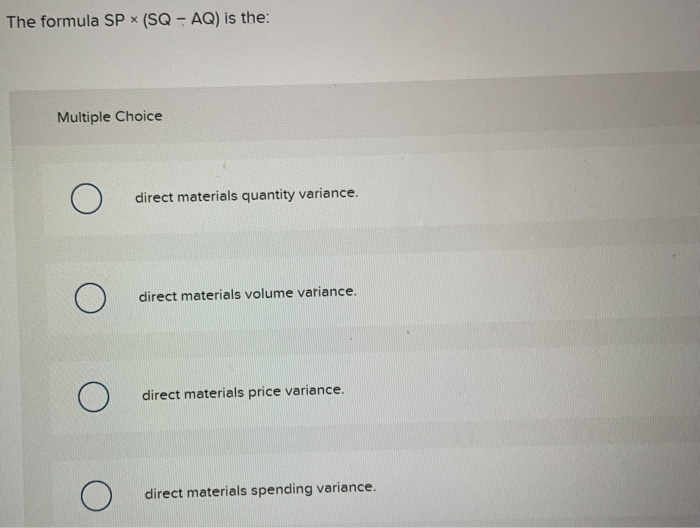  The formula SP * (SQ - AQ) is the: Multiple Choice