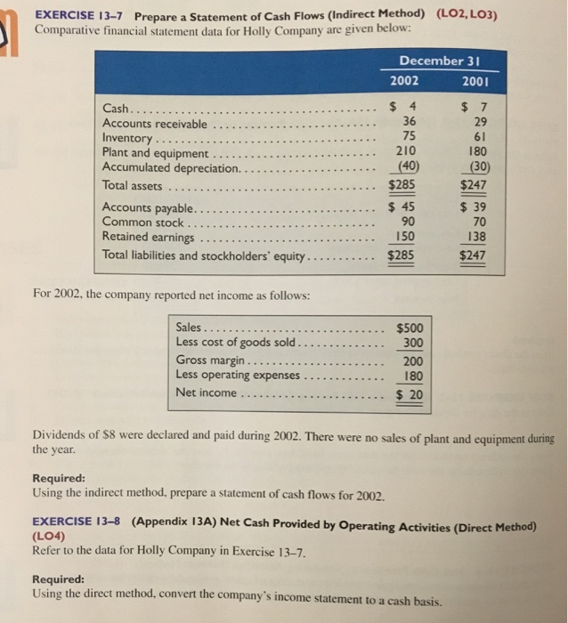  I need help with Exercise 13-8. EXERCISE 13-7 Prepare a Statement