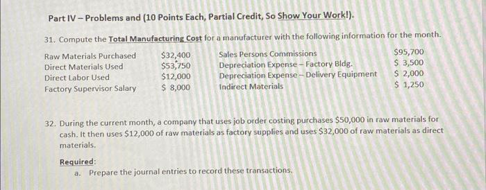  Part IV - Problems and (10 Points Each, Partial Credit, So