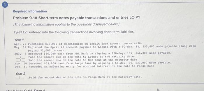 help Required information Problem 9-1A Short-term notes payable transactions and entries LO
