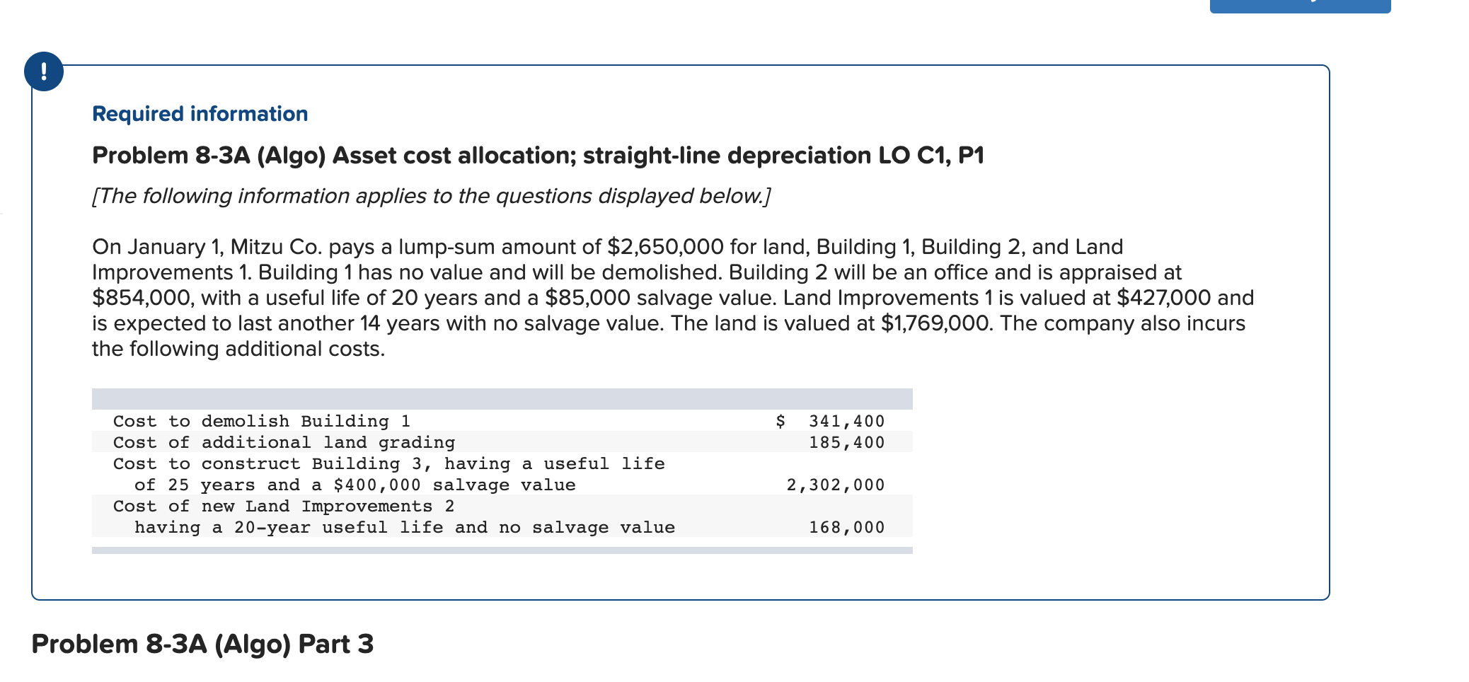  ! Required information Problem 8-3A (Algo) Asset cost allocation; straight-line depreciation