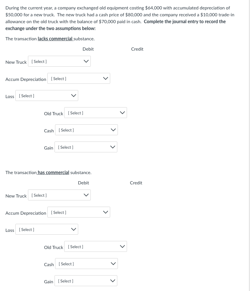 ASAP Please!! During the current year, a company exchanged old equipment costing