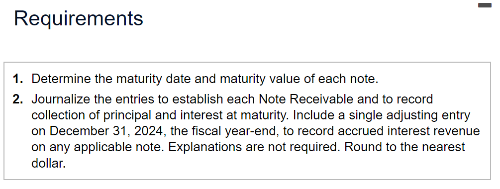 of each note. 2. Journalize the entries to establish each Note Receivable
