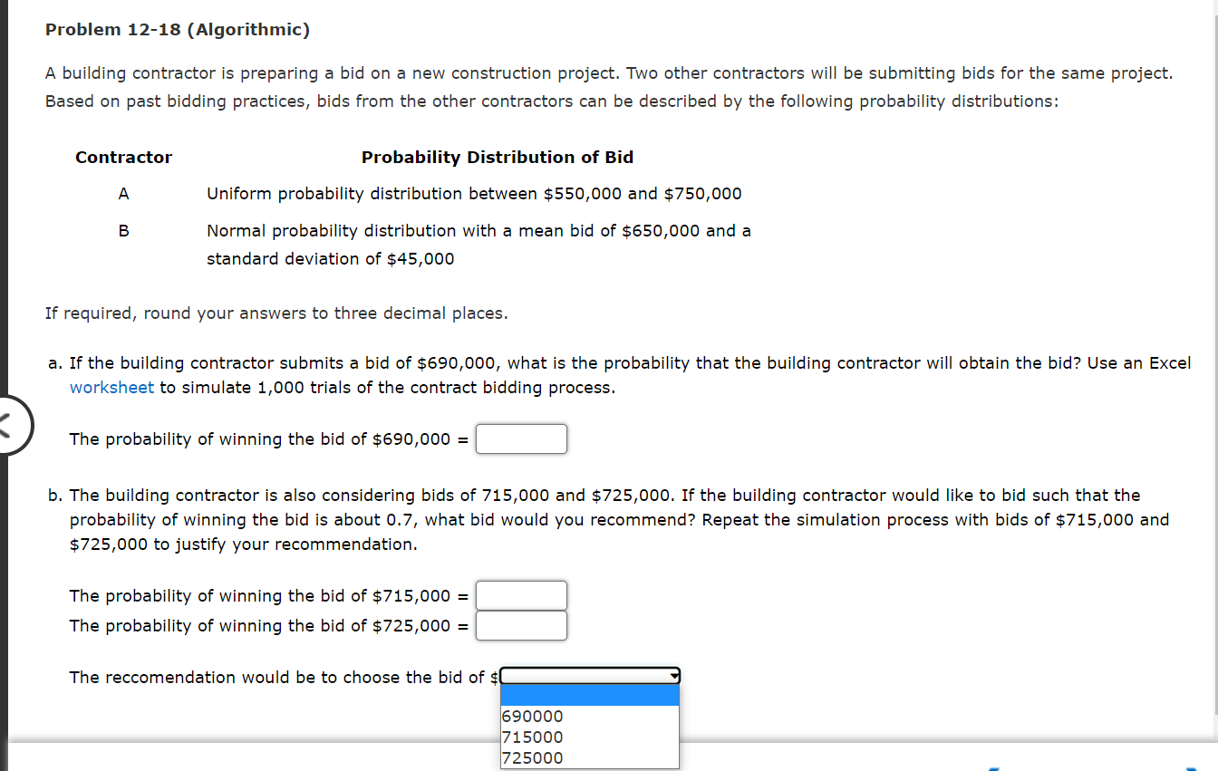 A building contractor is preparing a bid on a new construction project.