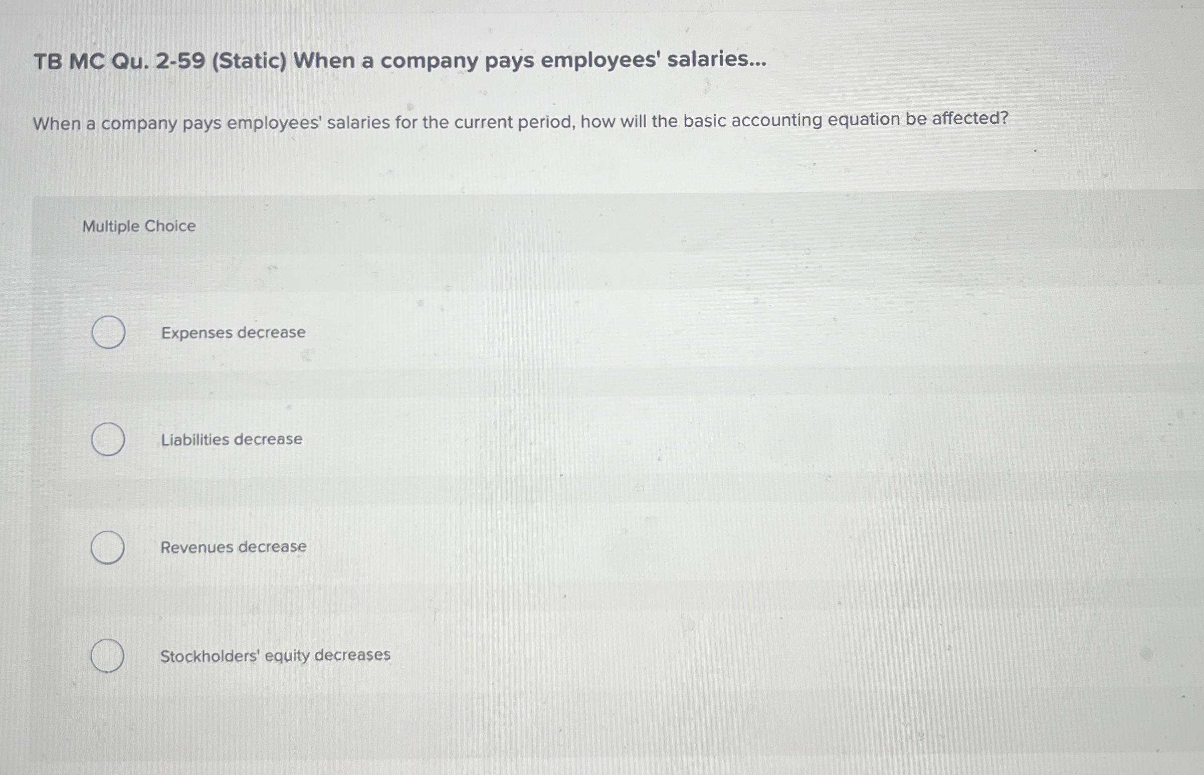  TB MC Qu.2-59(Static) When a company pays employees' salaries... When a