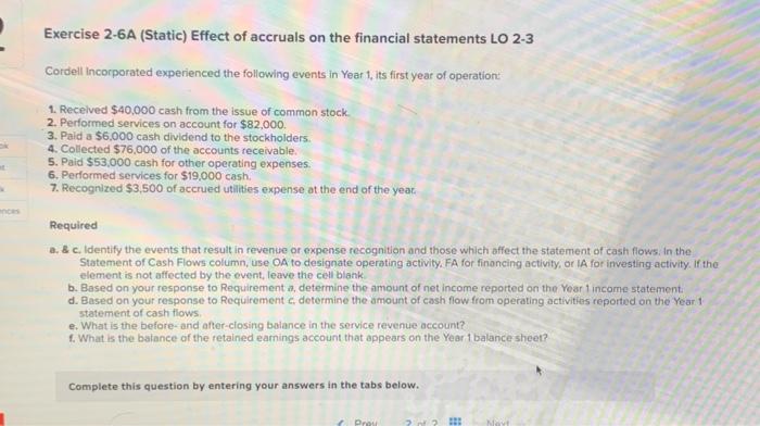 please help me finish this question Exercise 2-6A (Static) Effect of accruals