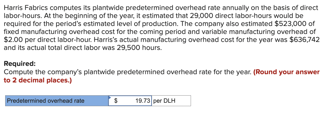 Answer above is incorrect, I need some help! Harris Fabrics computes its