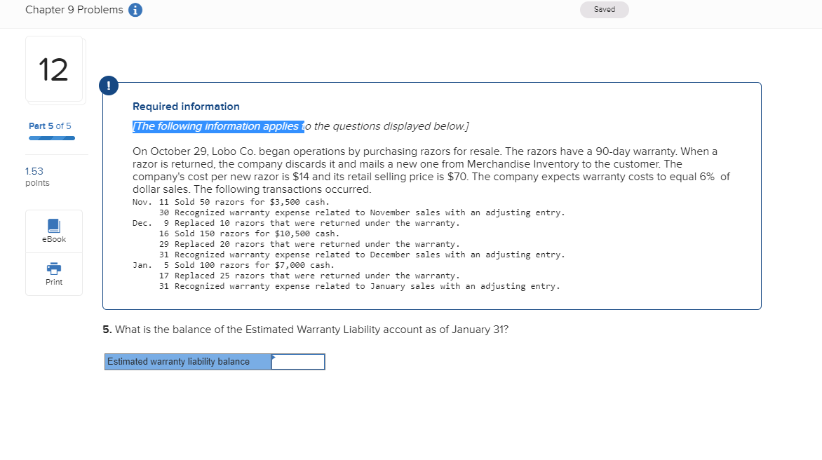 Chapter 9 Problems i Saved 12 Required information The following information