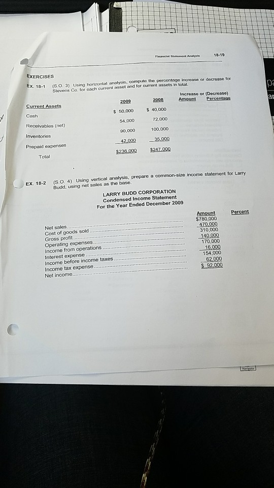  18-19 EXERCISES (S.O. 3) Using horizontal analyoie, compute the percentage increase