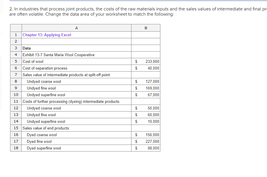 Excel 2 3 Data 4 Exhibit 13-7 Santa Maria Wool Cooperative 5