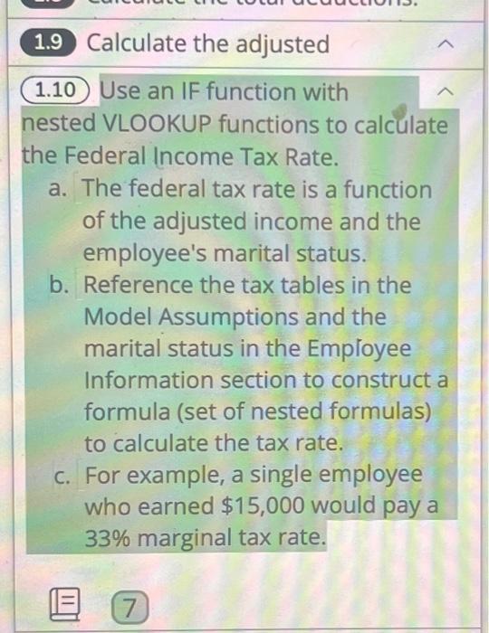  Calculate the adjusted (1.10) Use an IF function with nested VLOOKUP