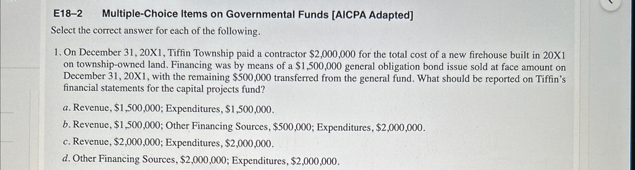 E18-2 Multiple-Choice Items on Governmental Funds [AICPA Adapted] Select the correct
