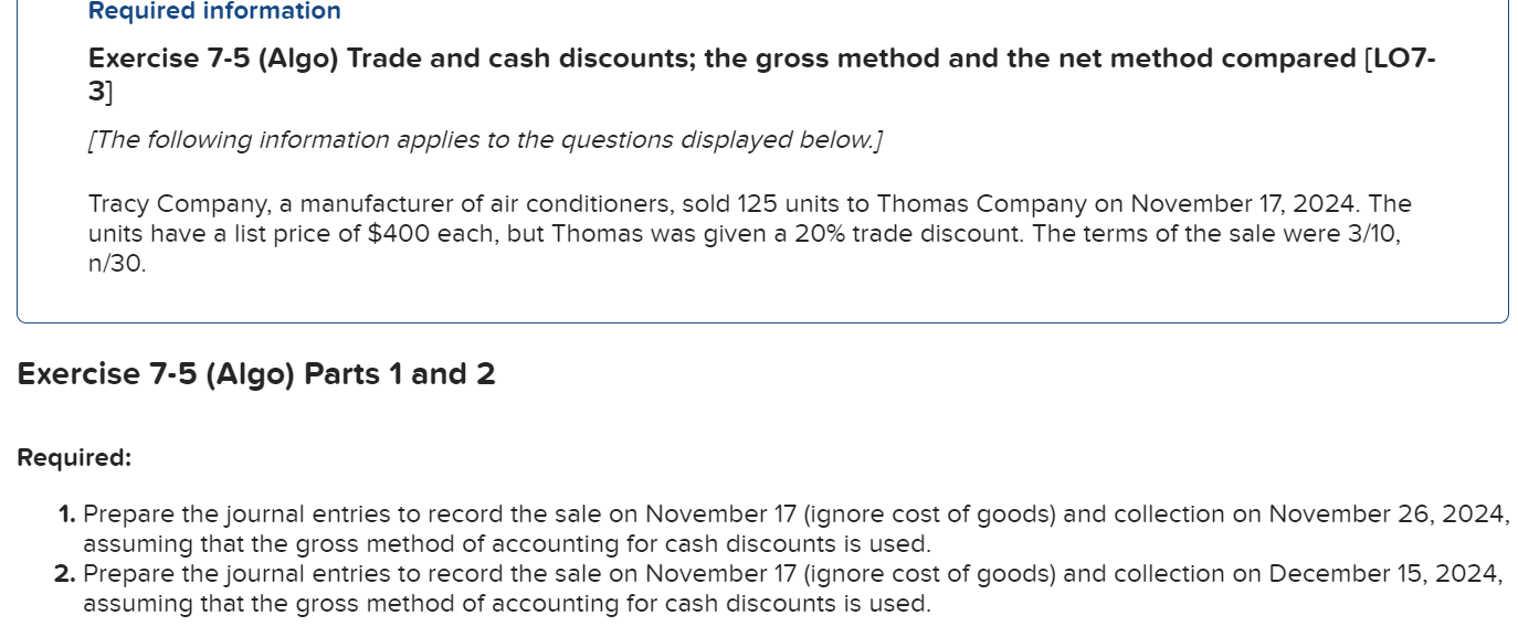 Can you give the correct answer? Thanks! Exercise 7-5 (Algo) Trade and