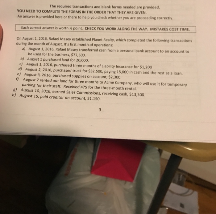  The required transactions and blank forms needed are provided YOU NEED