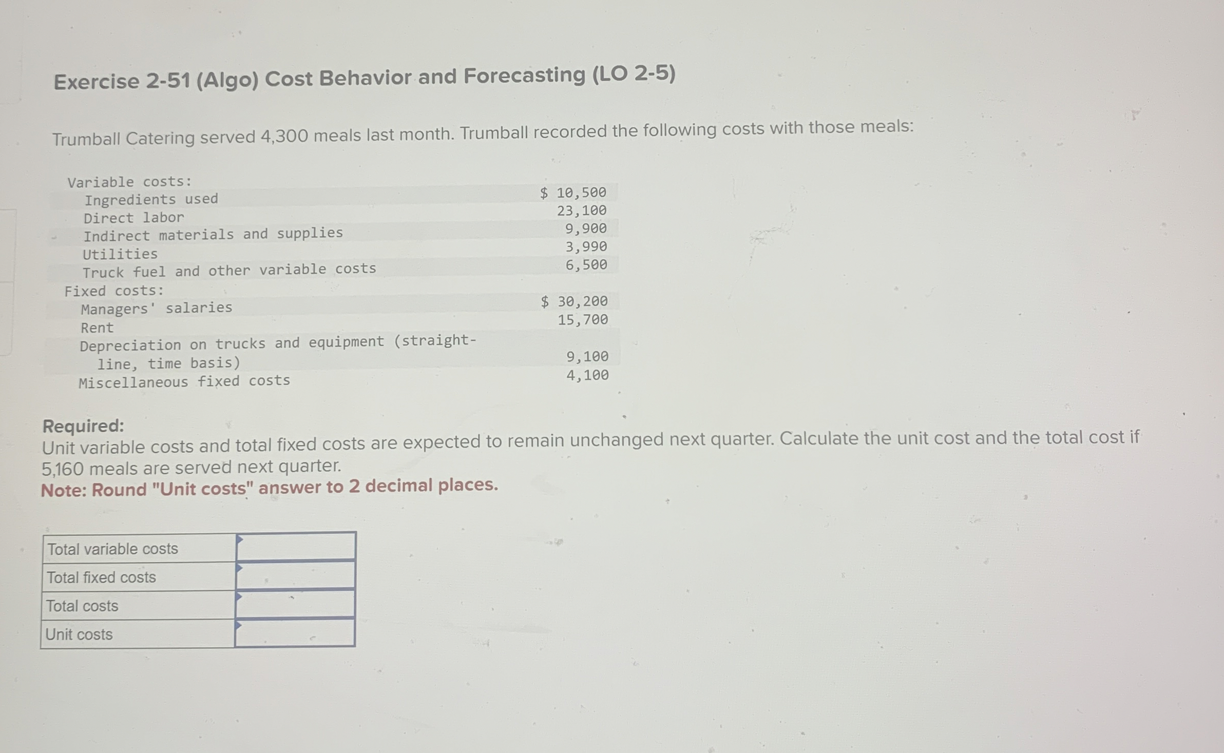  Exercise 2-51(Algo) Cost Behavior and Forecasting (LO 2-5) Trumball Catering served