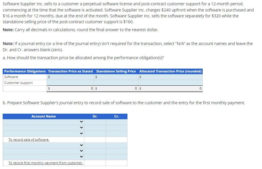  Software Supplier inc. sells to a customer a perpetual software license