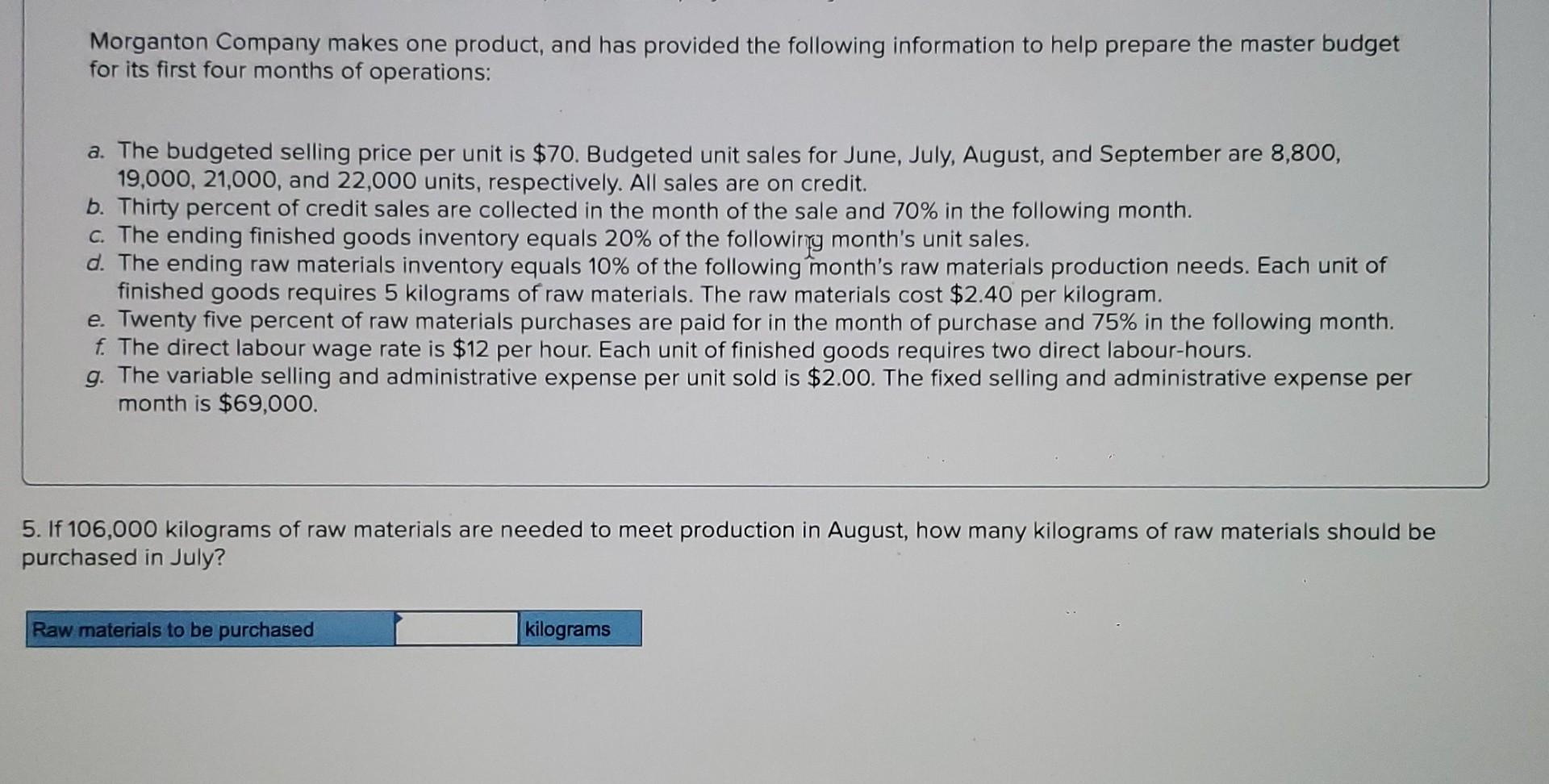  pls help me solve this problem. thanks. Morganton Company makes one