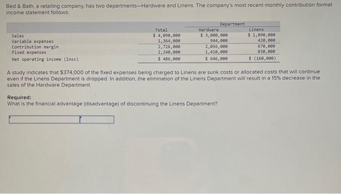  please help! Bed \& Bath, a retalling company, has two departments-Hardware
