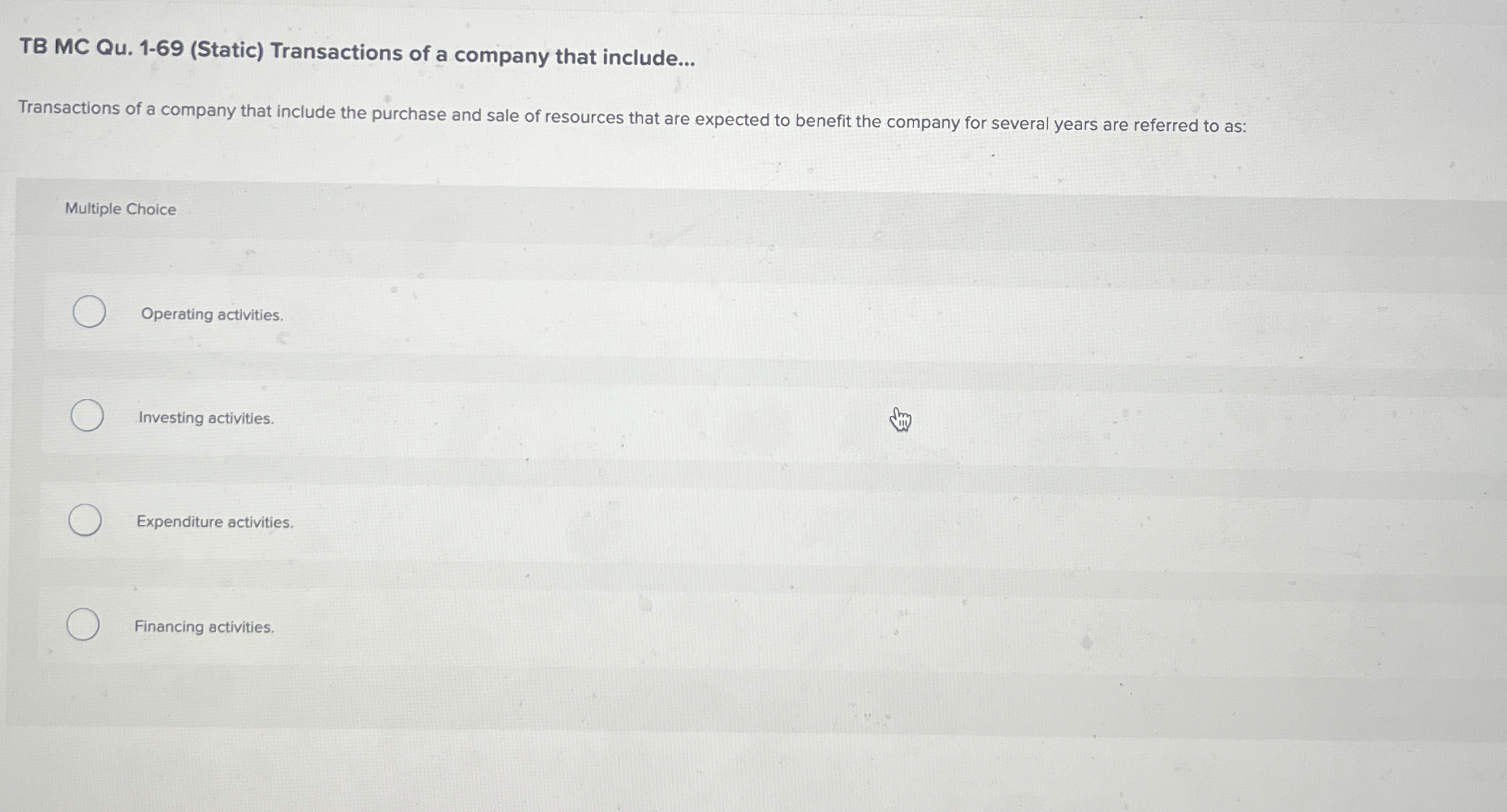  TB MC Qu.1-69(Static) Transactions of a company that include... Transactions of