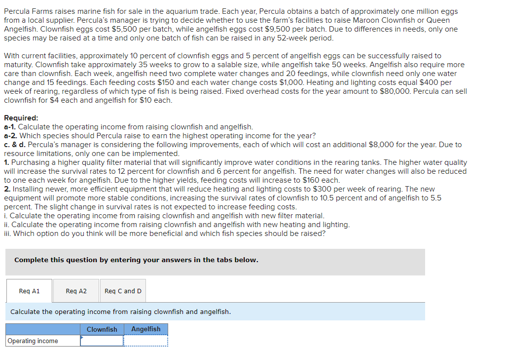  Need help with Req A1 for Clownfish and Angelfish. Percula Farms