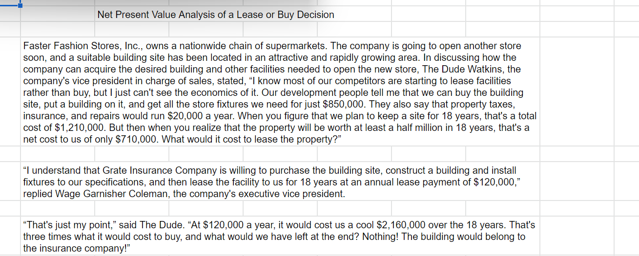  Please use excel formulas! Net Present Value Analysis of a Lease