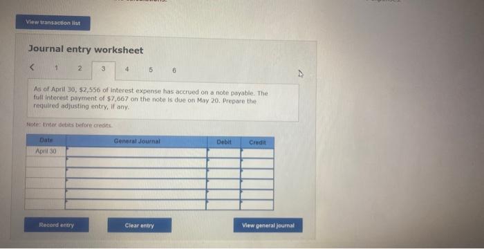 of April 30. $2,556 of interest expense has accrued on a note