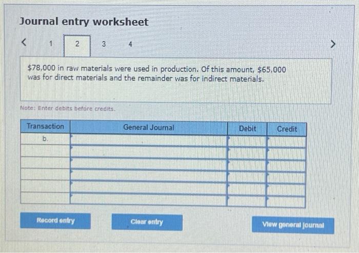 direct materials and the remainder was for Indirect material Total labor wages
