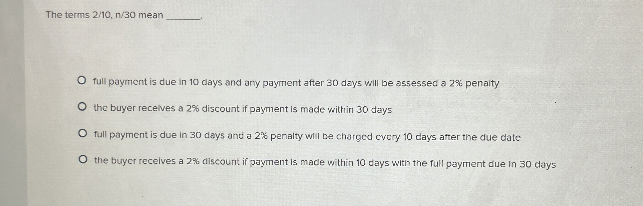  The terms 210,n30 mean full payment is due in 10 days