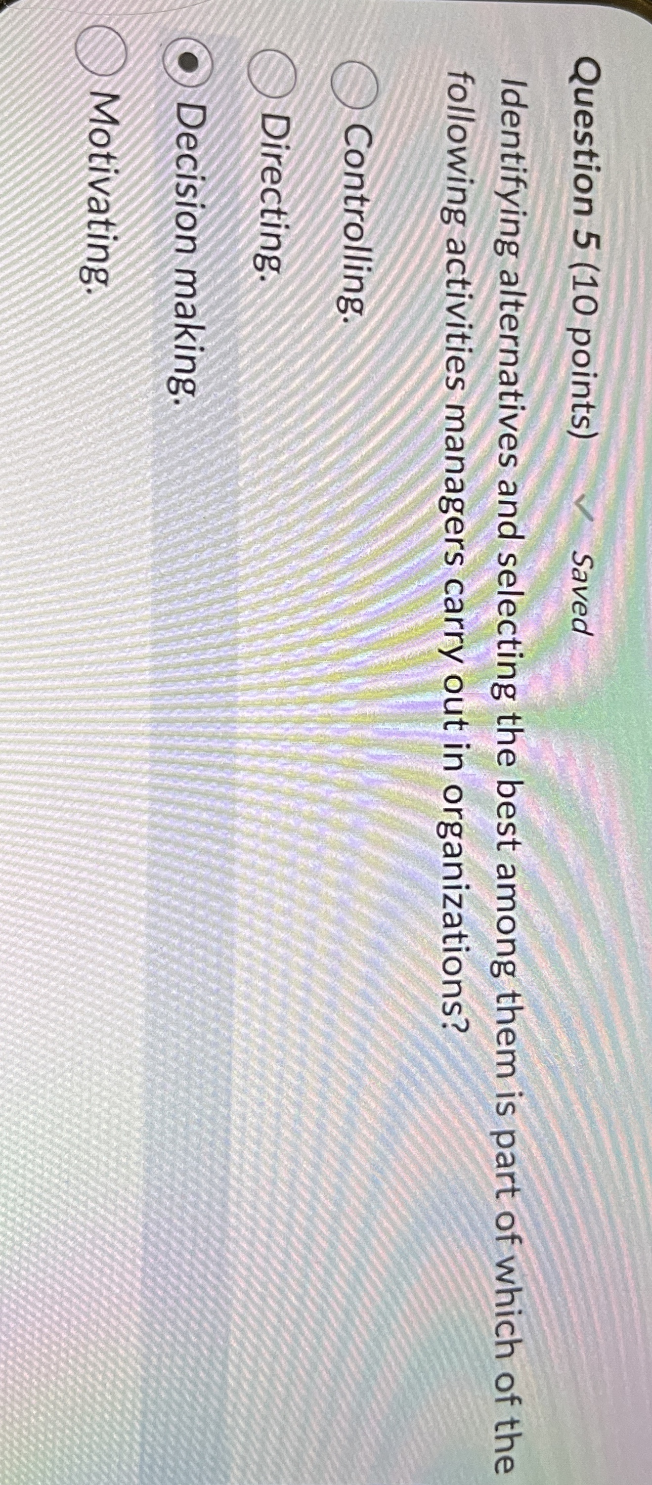  Question 5(10 points) Identifying alternatives and selecting the best among them
