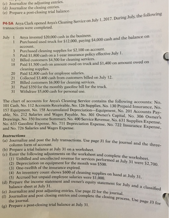  how to journalize and post these transactions for july. (c) Journalize