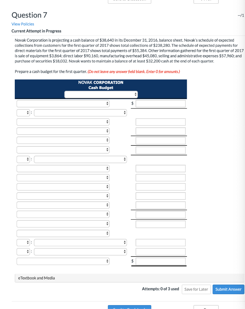 --/1 Question 7 View Policies Current Attempt in Progress Novak Corporation