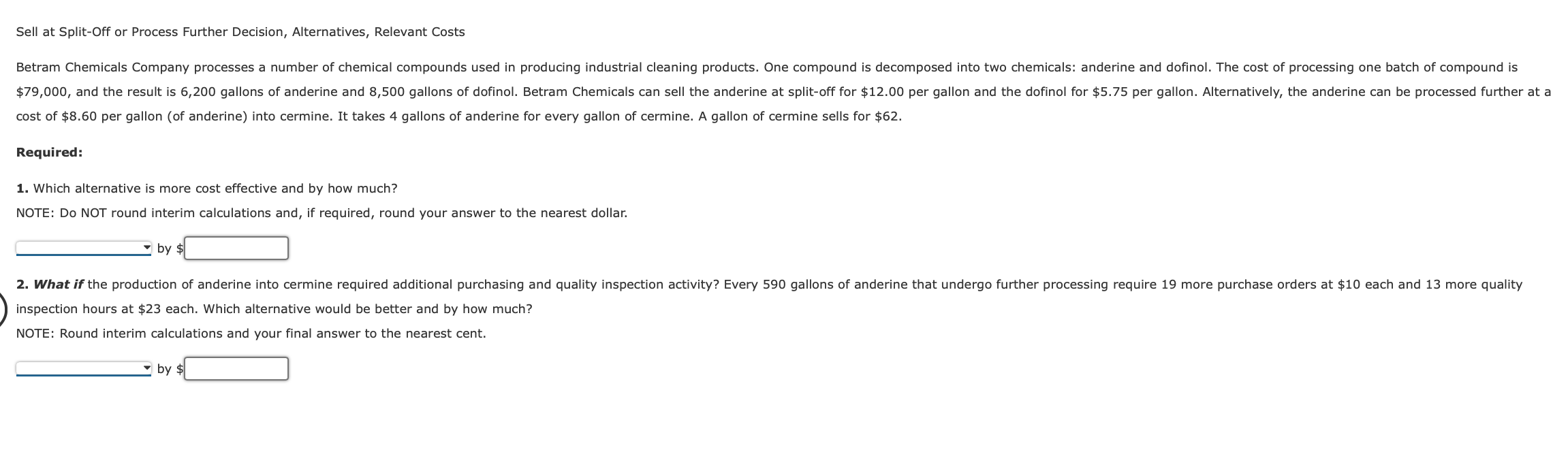  Sell at Split-Off or Process Further Decision, Alternatives, Relevant Costs Betram