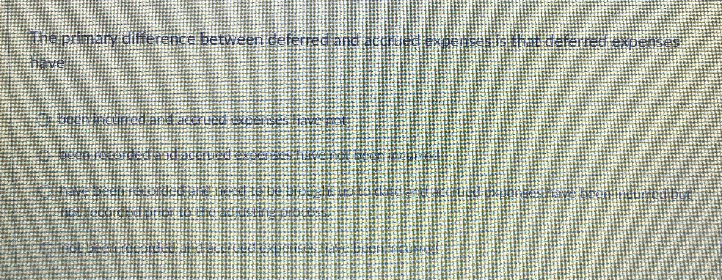  The primary difference between deferred and accrued expenses is that deferred