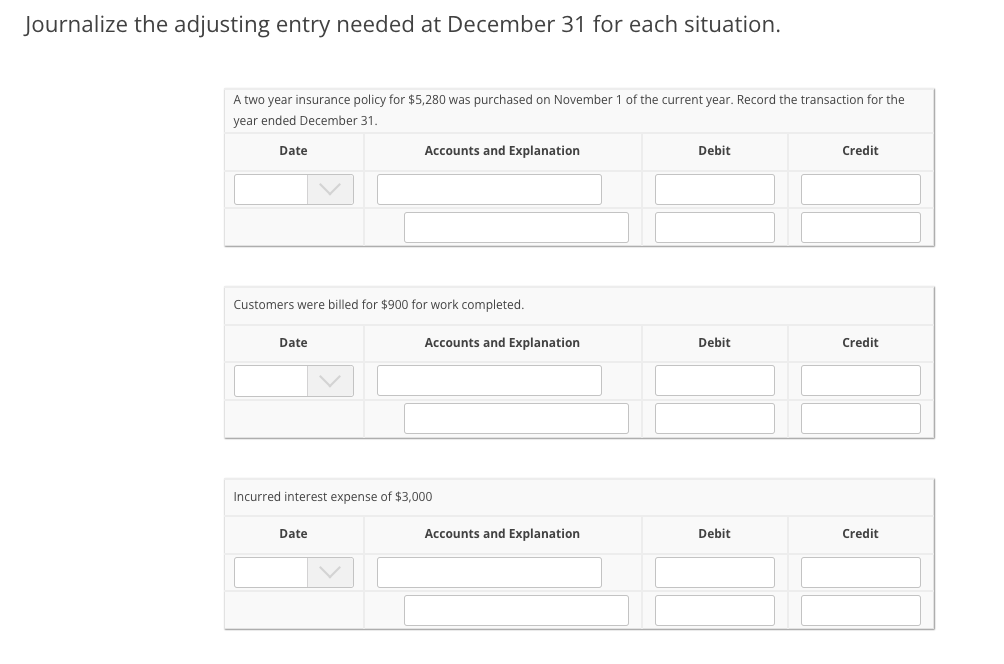  Journalize the adjusting entry needed at December 31 for each situation.